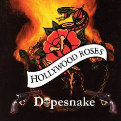 Hollywood Roses : Dopesnake